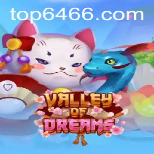 Discover the Enchanting World of Valley of Dreams: Top 646
